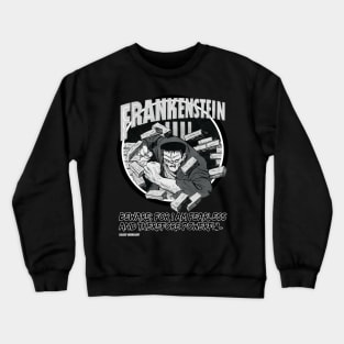 Frankenstein Mary Shelley Quote Black and white retro Design Crewneck Sweatshirt